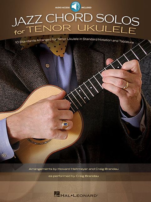 Jazz Chord Solos for Ukulele: 10 Standards Arranged for Tenor Ukulele