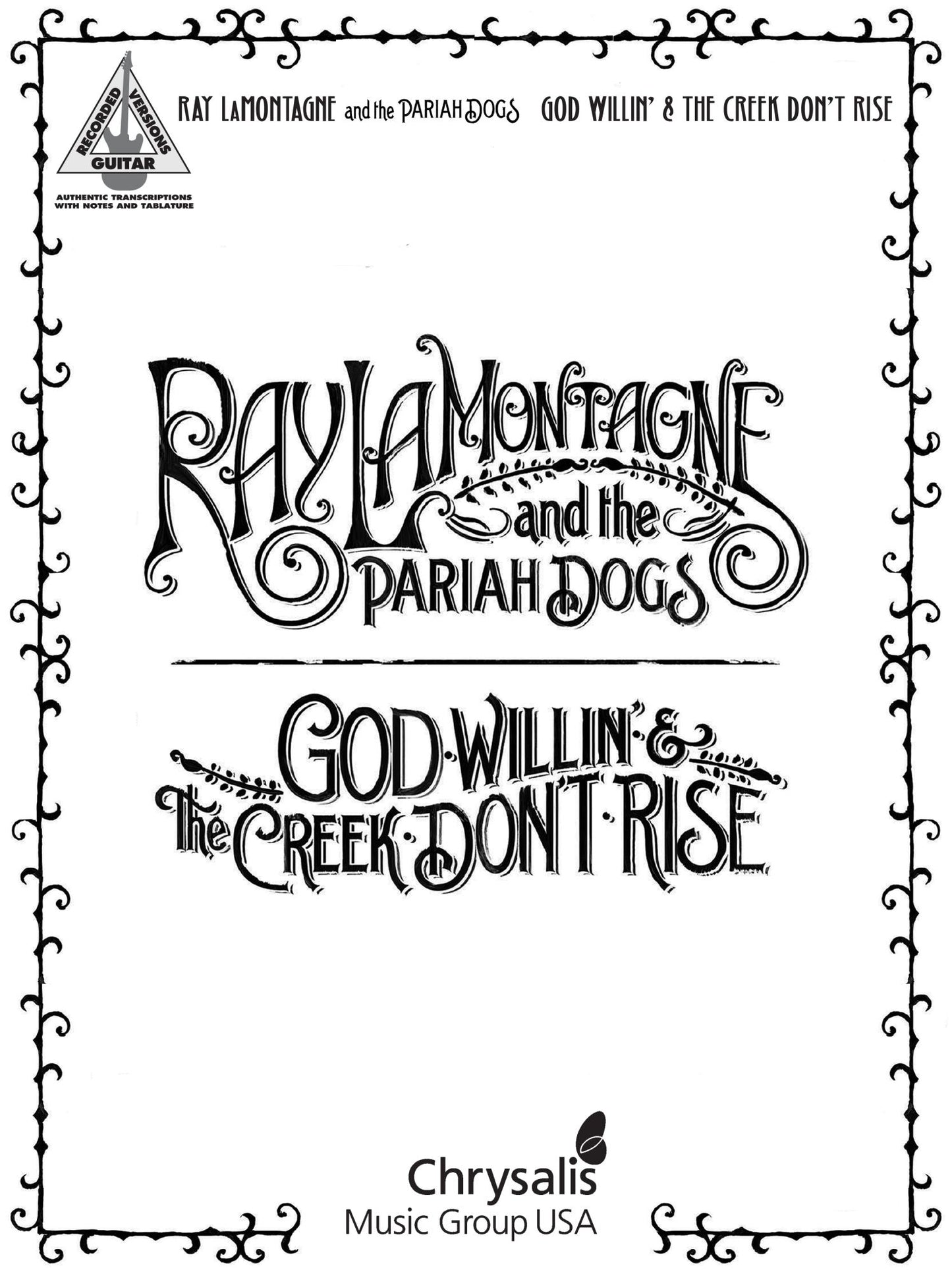 Ray LaMontagne and the Pariah Dogs - God Willin' & The Creek Don't Rise (Songbook)
