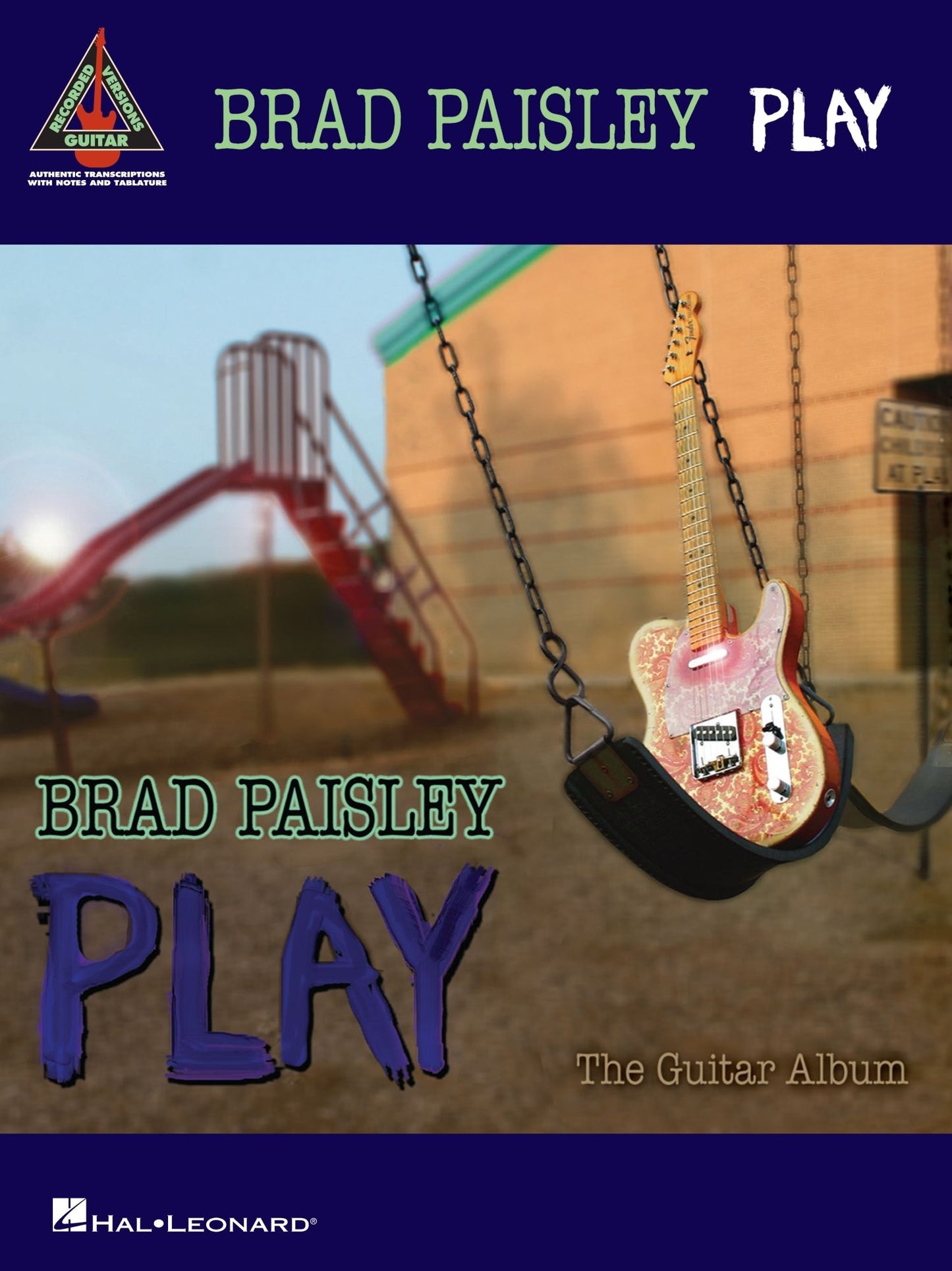Brad Paisley - Play: The Guitar Album (Songbook)