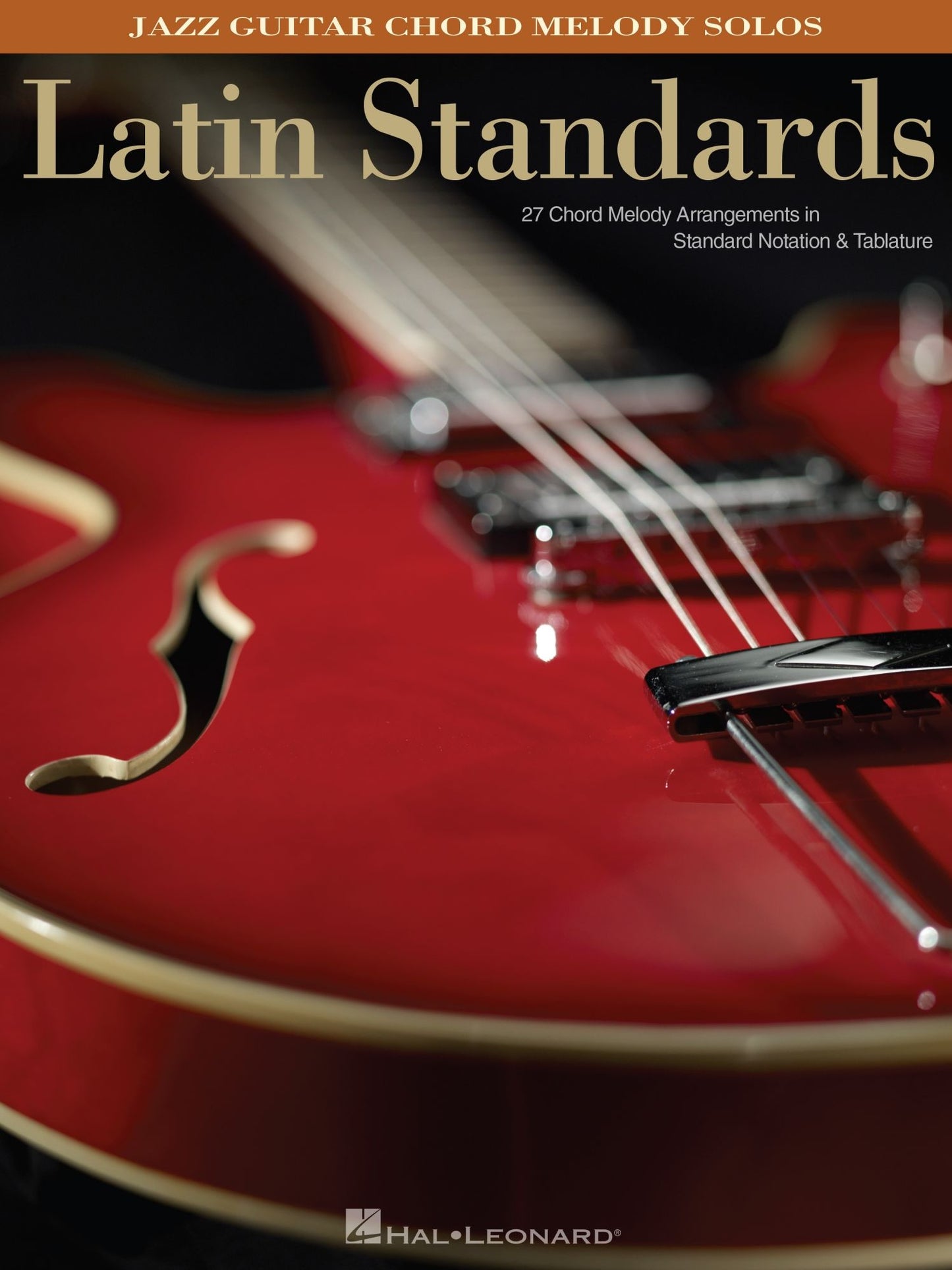 Latin Standards (Songbook): Jazz Guitar Chord Melody Solos
