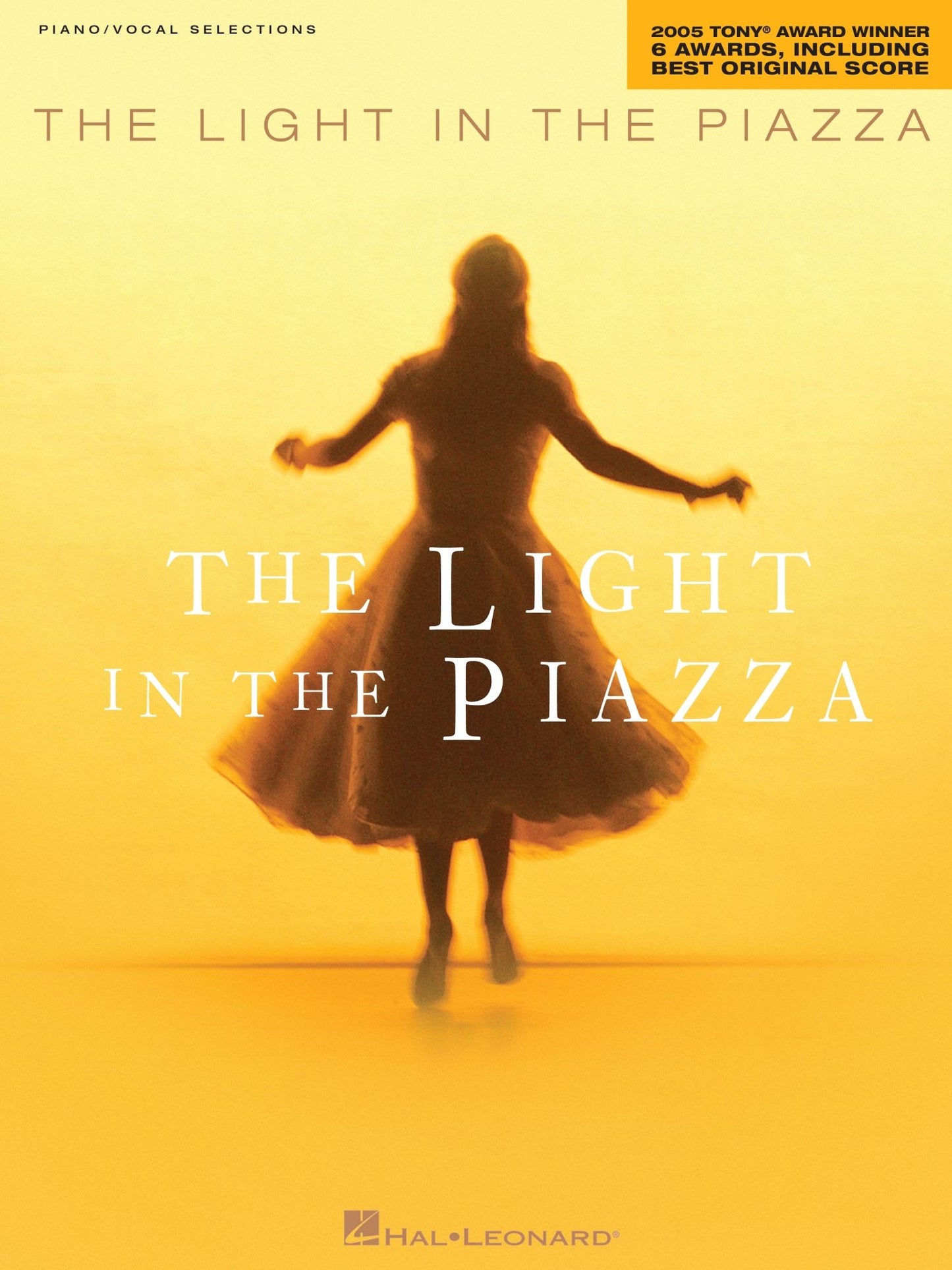 The Light in the Piazza (Songbook): 2005 Tony Award Winner for 6 Awards, including Best Original Score