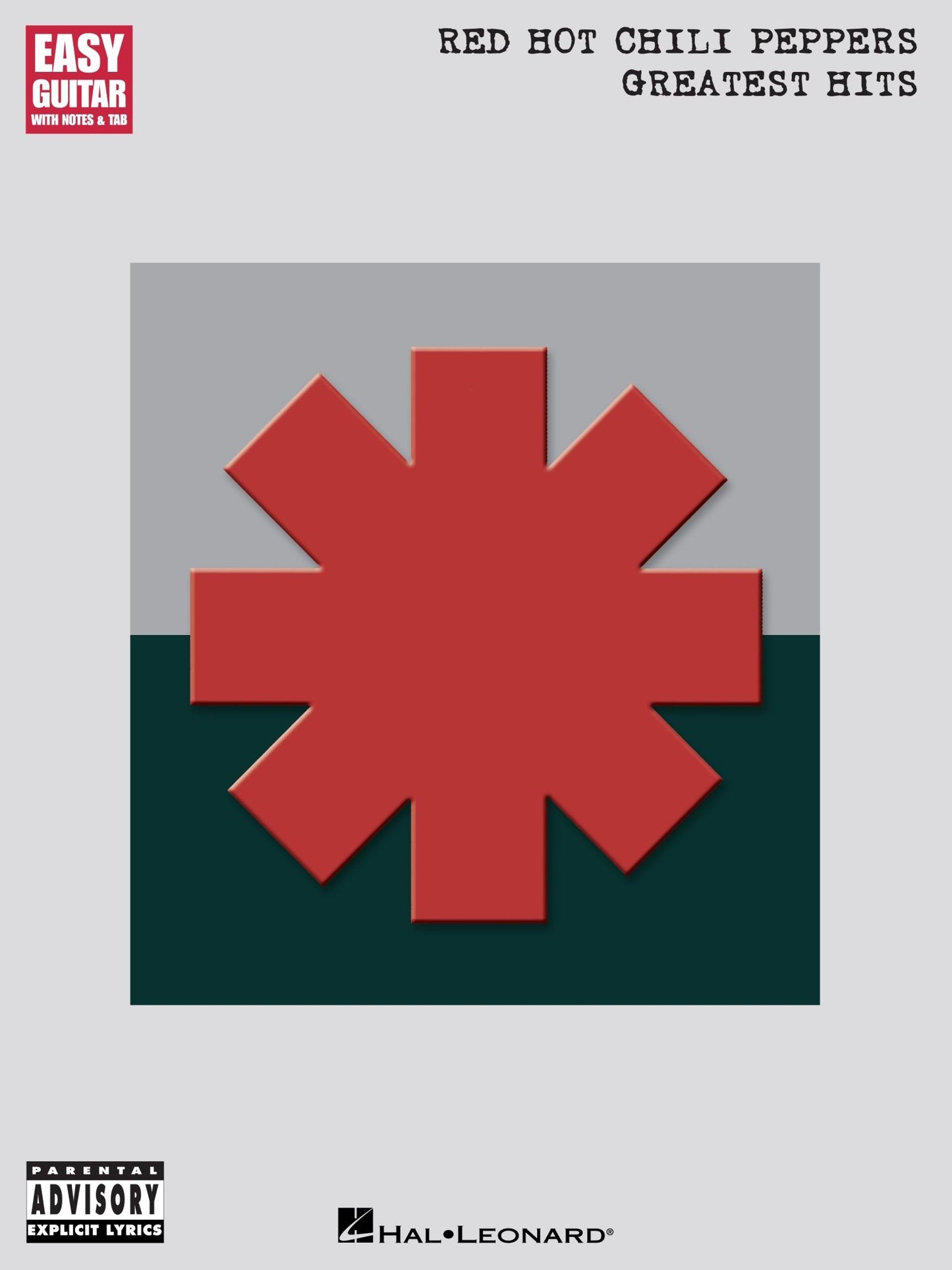 Red Hot Chili Peppers - Greatest Hits (Songbook): Easy Guitar with Notes and Tab