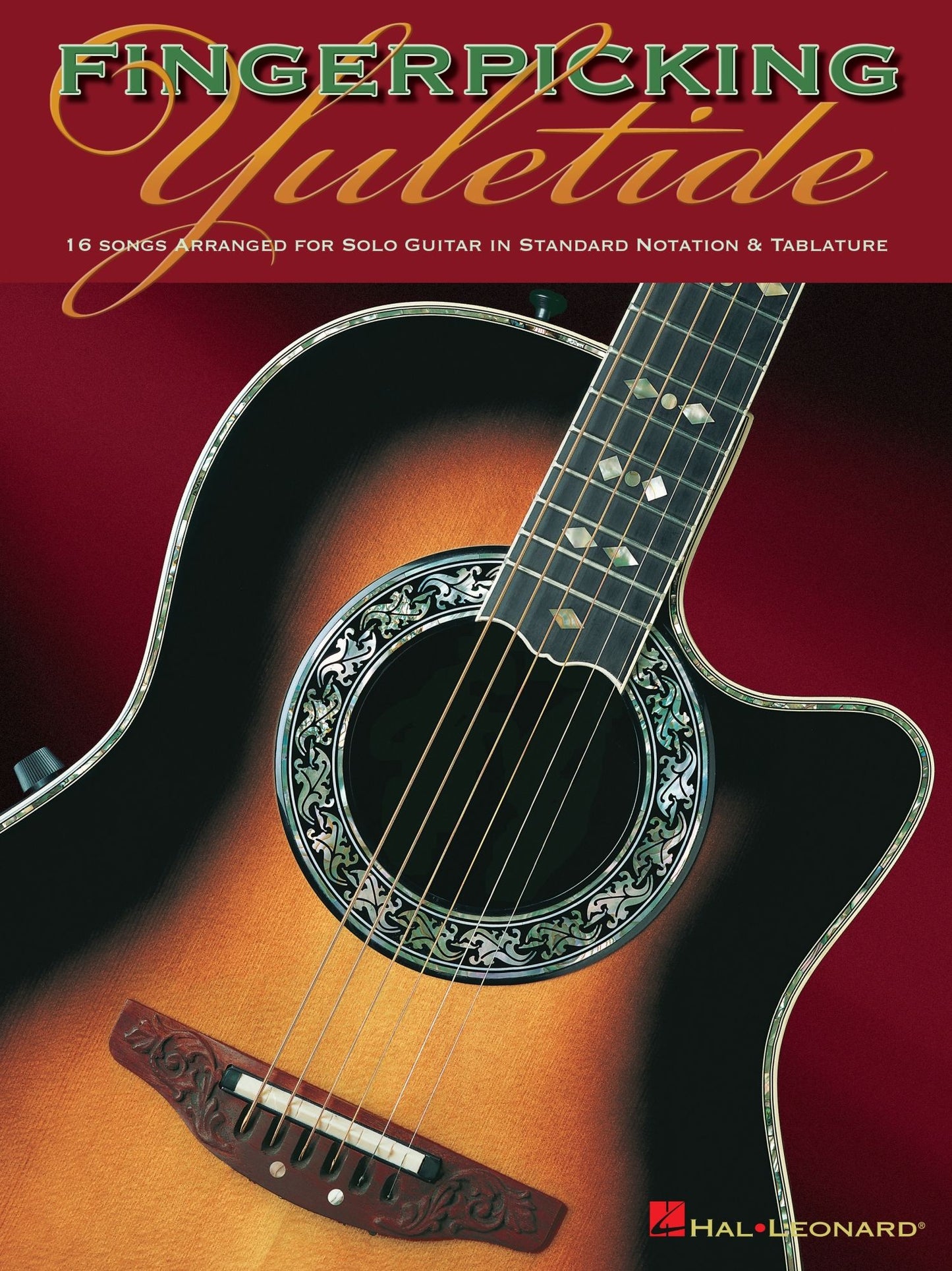 Fingerpicking Yuletide (Songbook): 16 Songs Arranged for Solo Guitar in Standard Notation & Tab