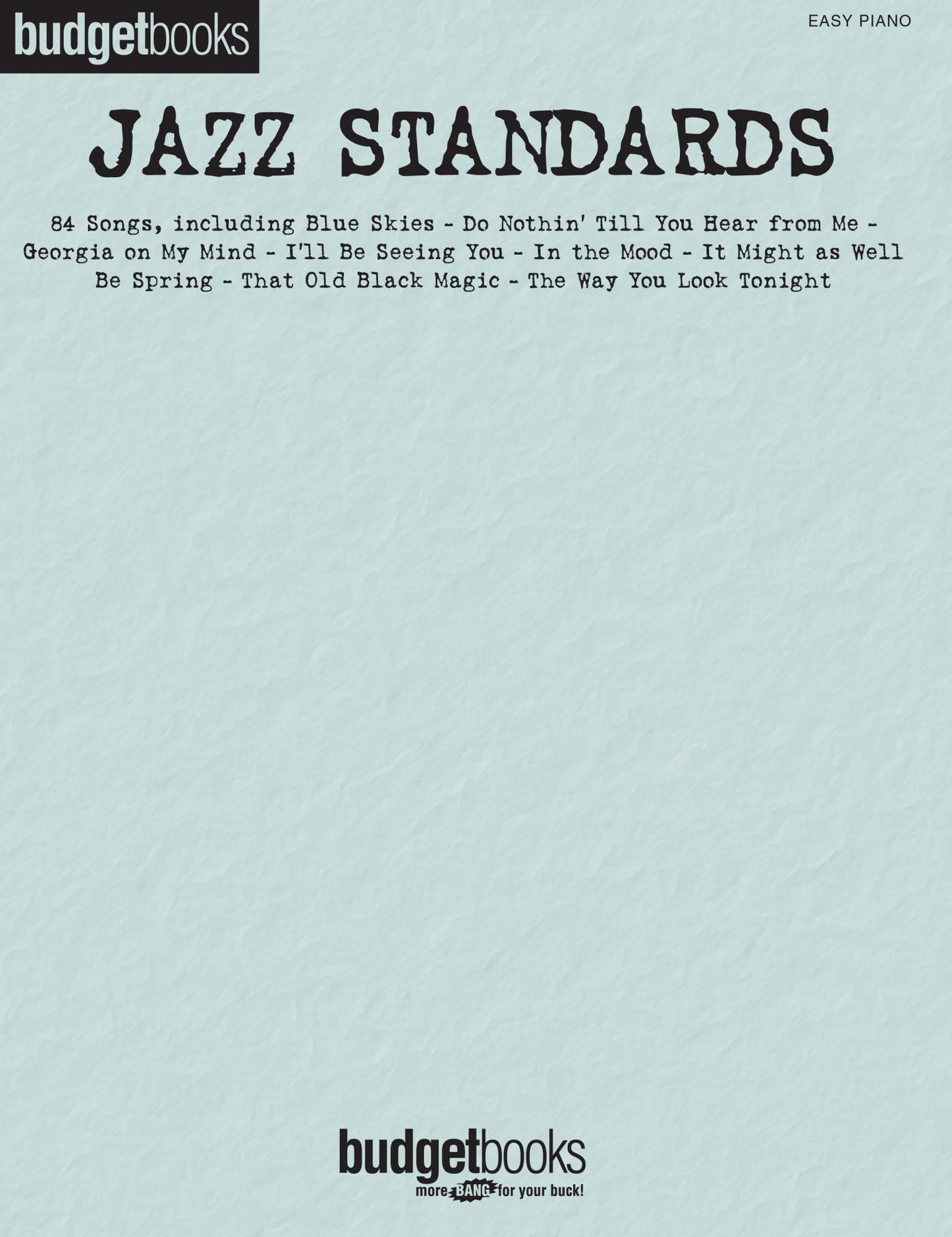 Jazz Standards (Songbook): Easy Piano Budget Books