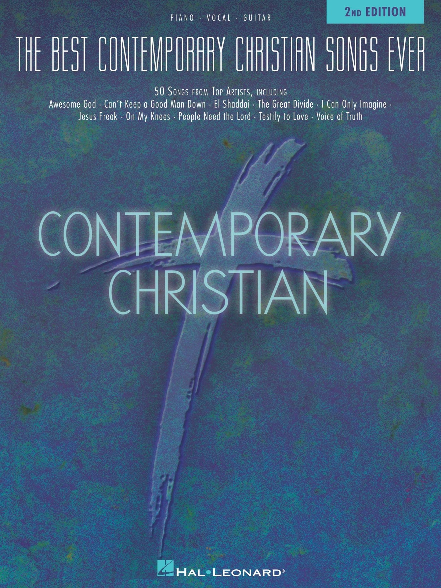 The Best Contemporary Christian Songs Ever (Songbook): 2nd Edition