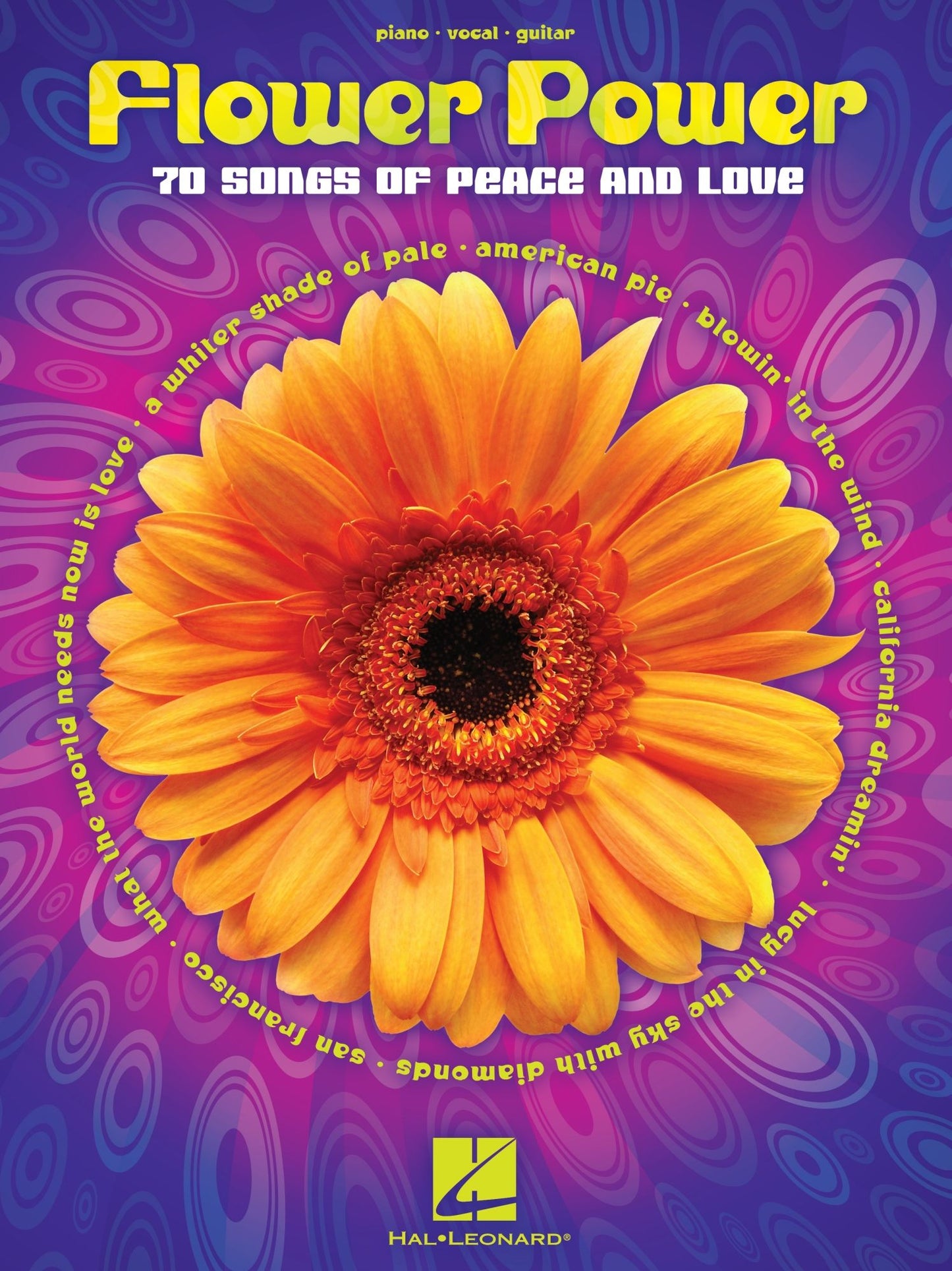 Flower Power (Songbook): 70 Songs of Peace and Love