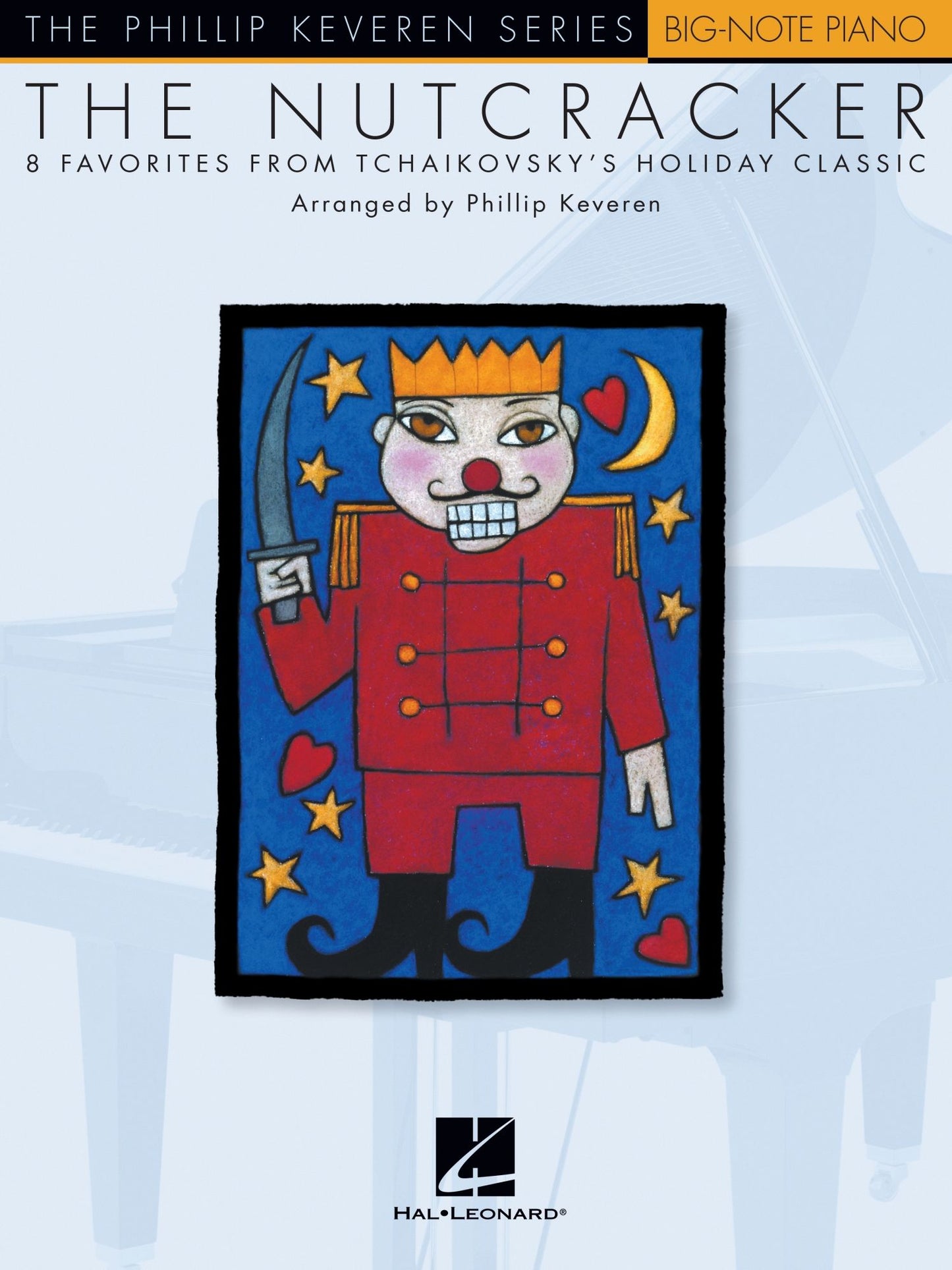 The Nutcracker (Songbook): Big-Note Piano The Phillip Keveren Series