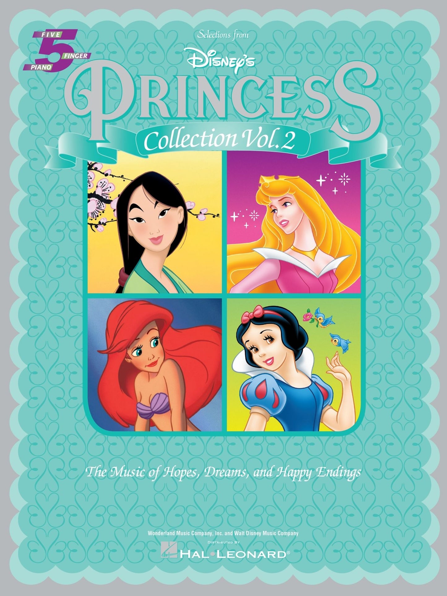 Selections from Disney's Princess Collection Vol. 2 (Songbook): The Music of Hope, Dreams and Happy Endings