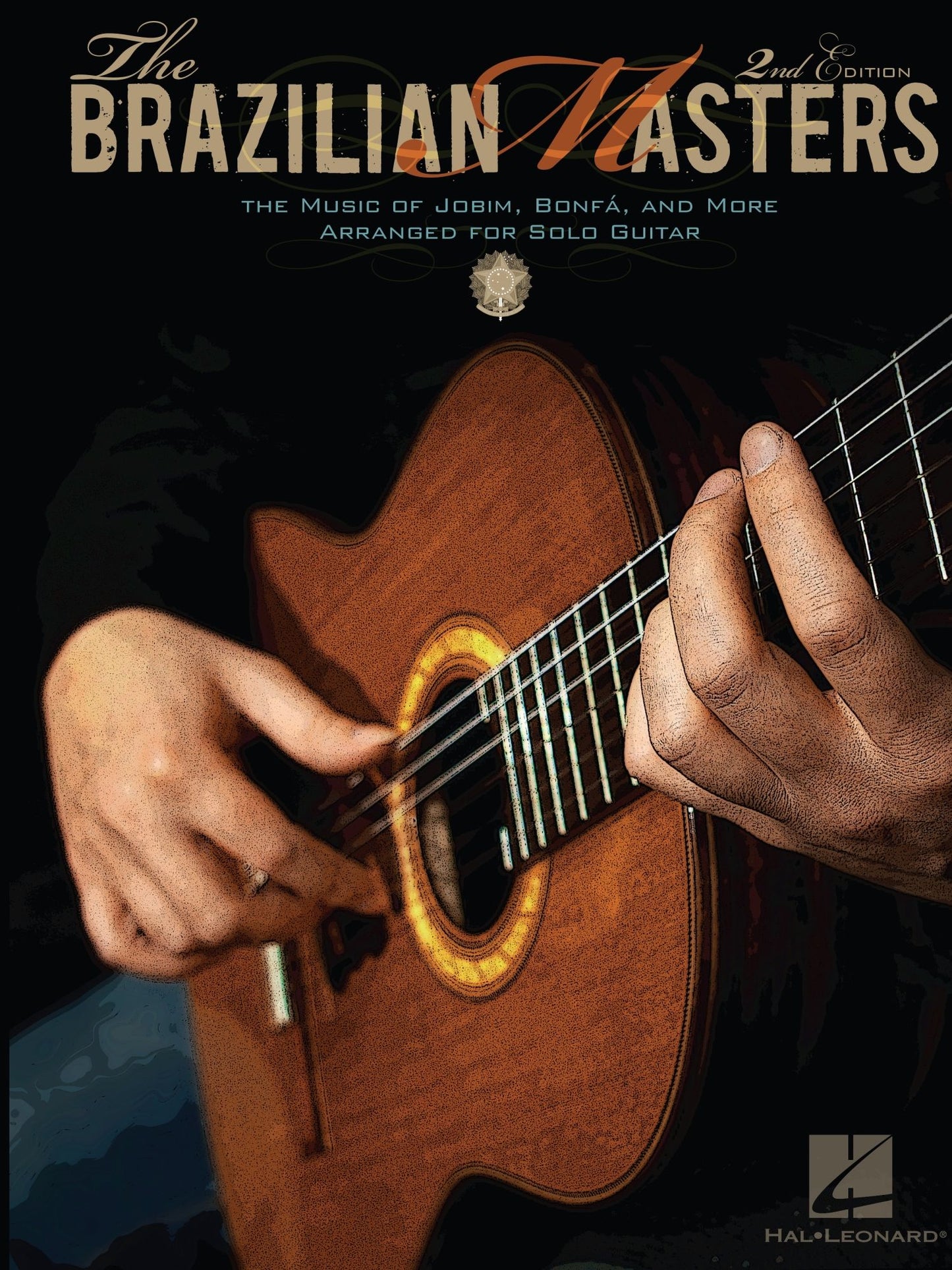 The Brazilian Masters (Songbook): The Music of Jobim, Bonfa and More for Solo Guitar