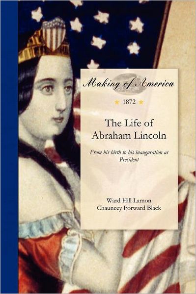 The Life of Abraham Lincoln