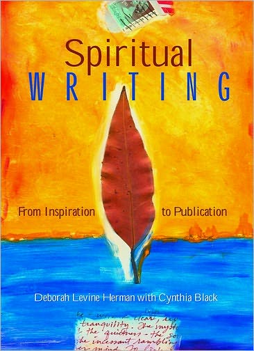 Spiritual Writing: From Inspiration to Publication