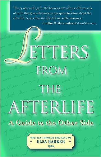 Letters From The Afterlife: A Guide to the Other Side