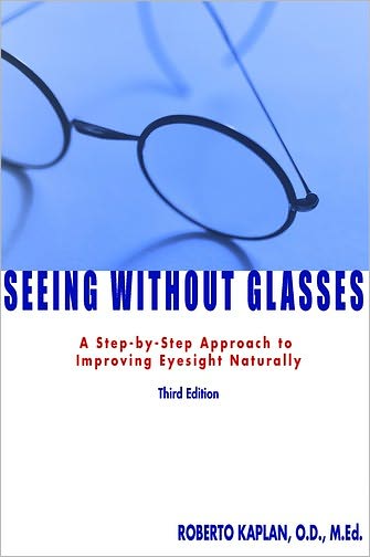 Seeing Without Glasses: A Step-by-Step Approach to Improving Eyesight Naturally