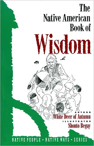 The Native American Book of Wisdom