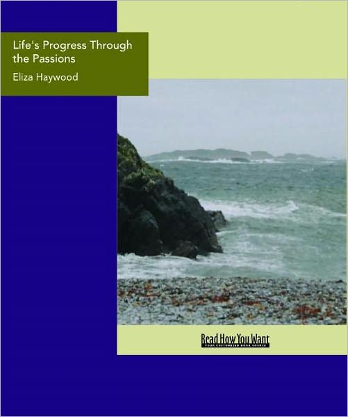Life's Progress Through the Passions