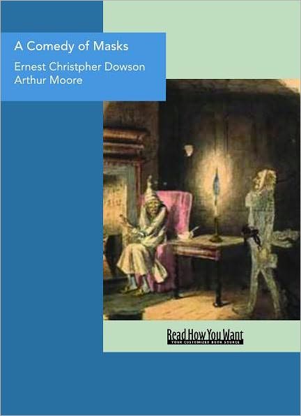 A Comedy of Masks