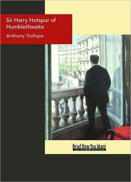 Sir Harry Hotspur of Humblethwaite