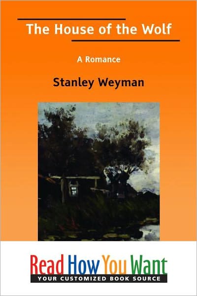 The House of the Wolf: A Romance