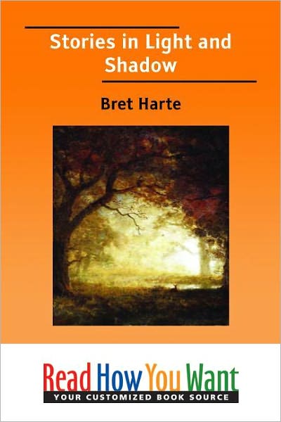 Stories in Light and Shadow