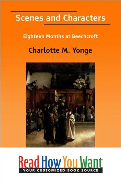 Scenes and Characters: Eighteen Months at Beechcroft
