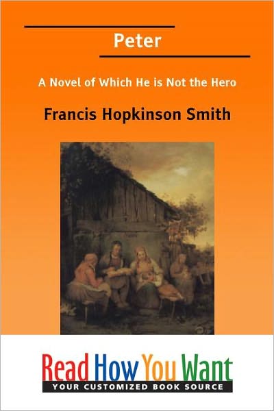 Peter: A Novel of Which He Is Not the Hero