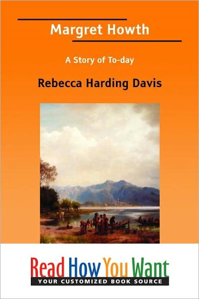 Margret Howth: A Story of To-Day