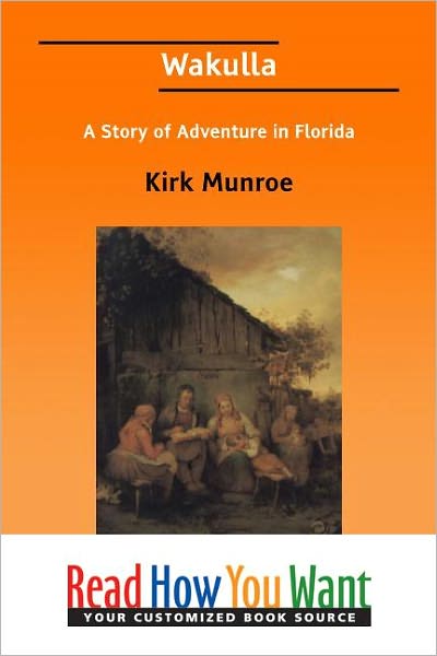 Wakulla: A Story of Adventure in Florida