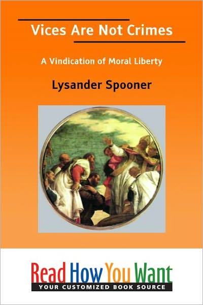 Vices Are Not Crimes: A Vindication of Moral Liberty