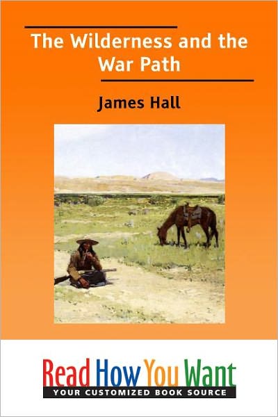 The Wilderness and the War Path