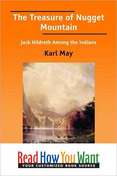 The Treasure of Nugget Mountain: Jack Hildreth among the Indians