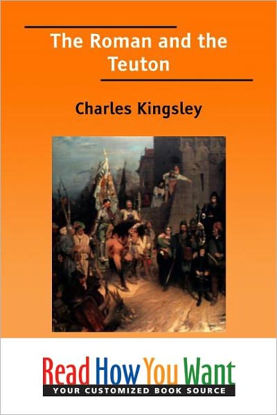 The Roman and the Teuton