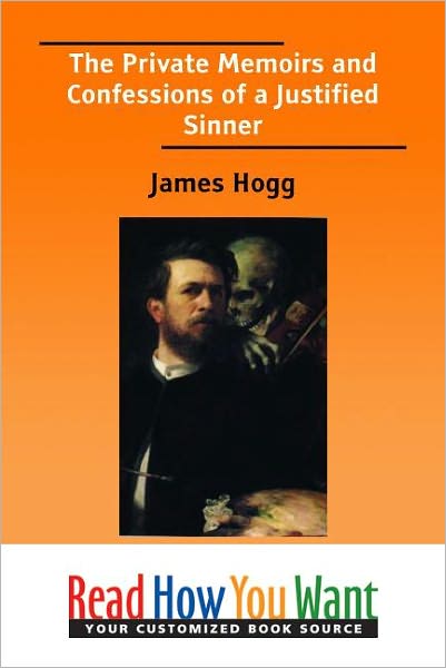 The Private Memoirs and Confessions of a Justified Sinner