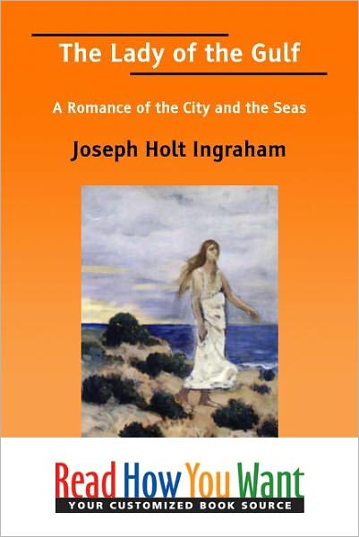 The Lady of the Gulf: A Romance of the City and the Seas