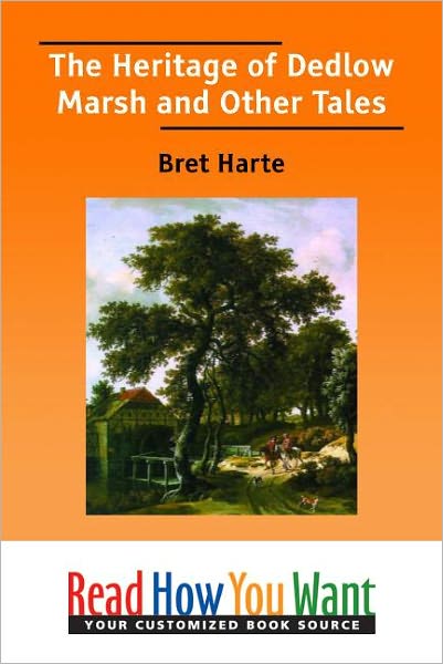 The Heritage of Dedlow Marsh and Other Tales