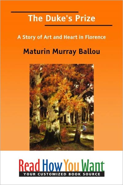 The Duke's Prize a Story of Art and Heart in Florence