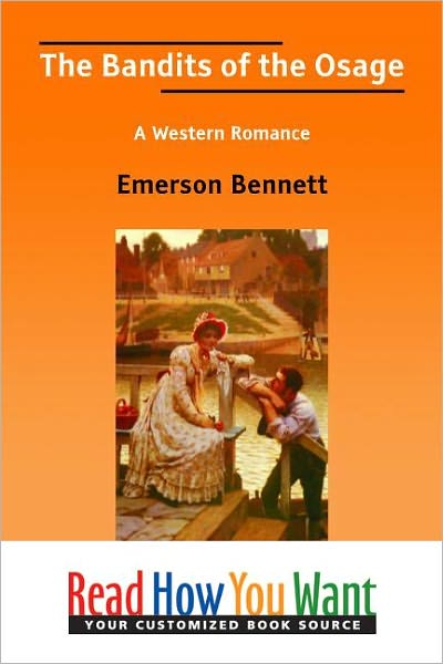 The Bandits of the Osage: A Western Romance