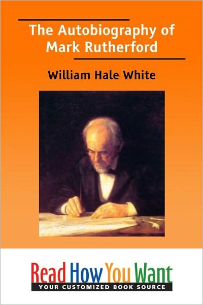 The Autobiography of Mark Rutherford