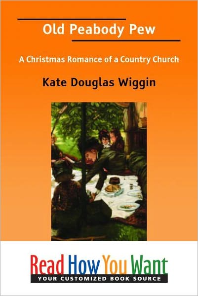 Old Peabody Pew: A Christmas Romance of a Country Church