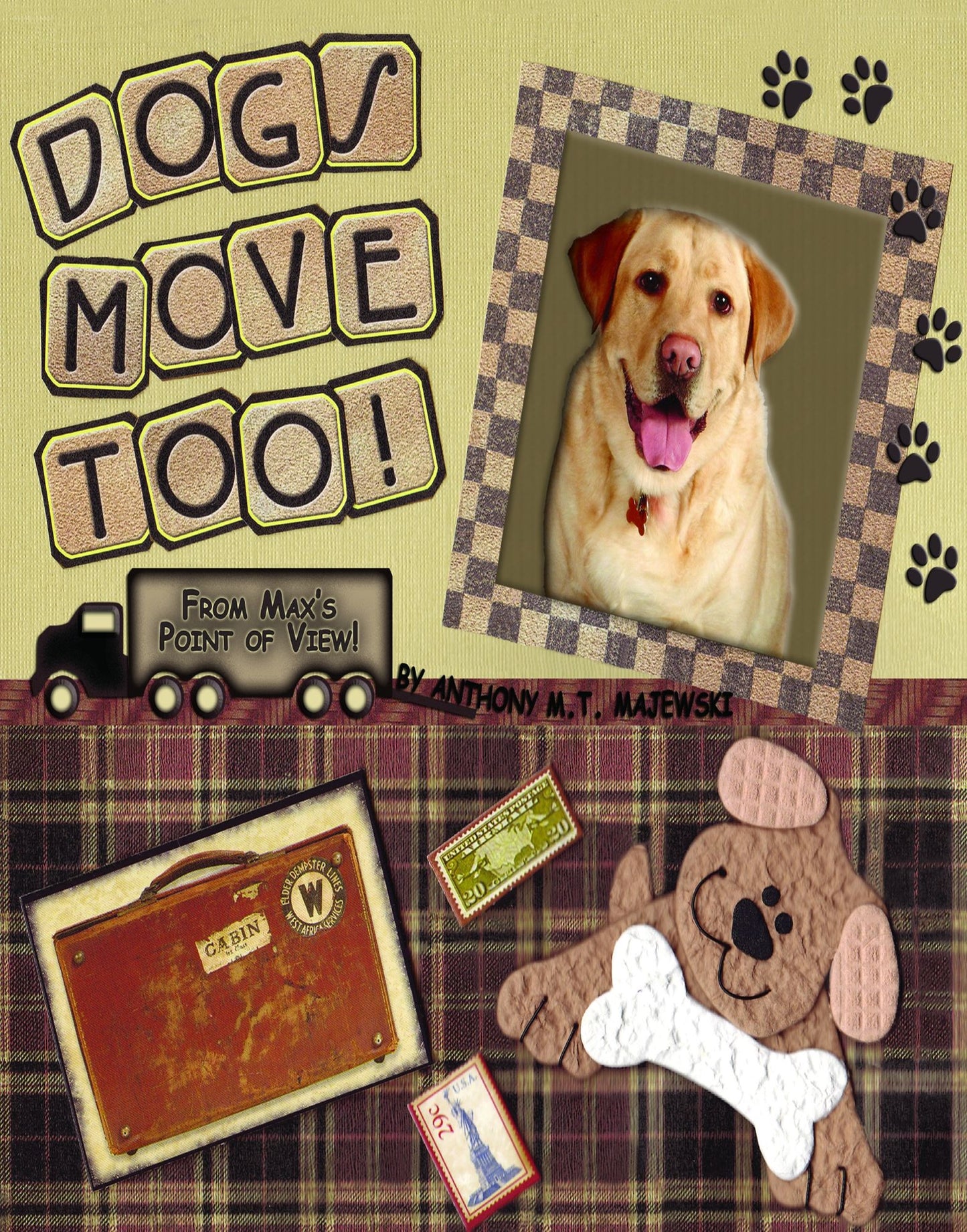 Dogs Move Too!: (From Max's Point of View)