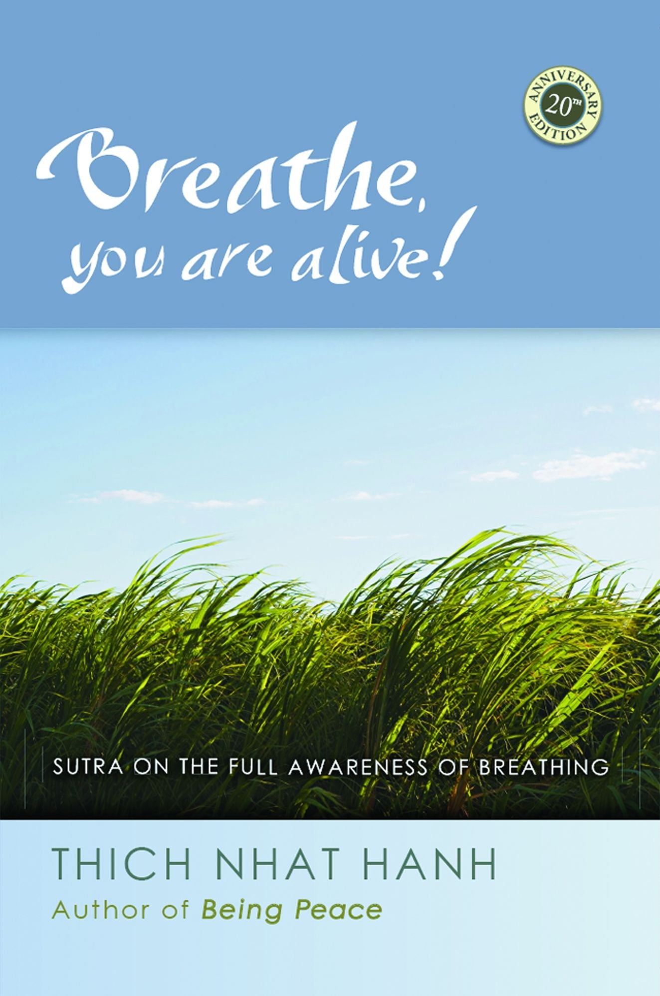 Breathe, You Are Alive!: The Sutra on the Full Awareness of Breathing