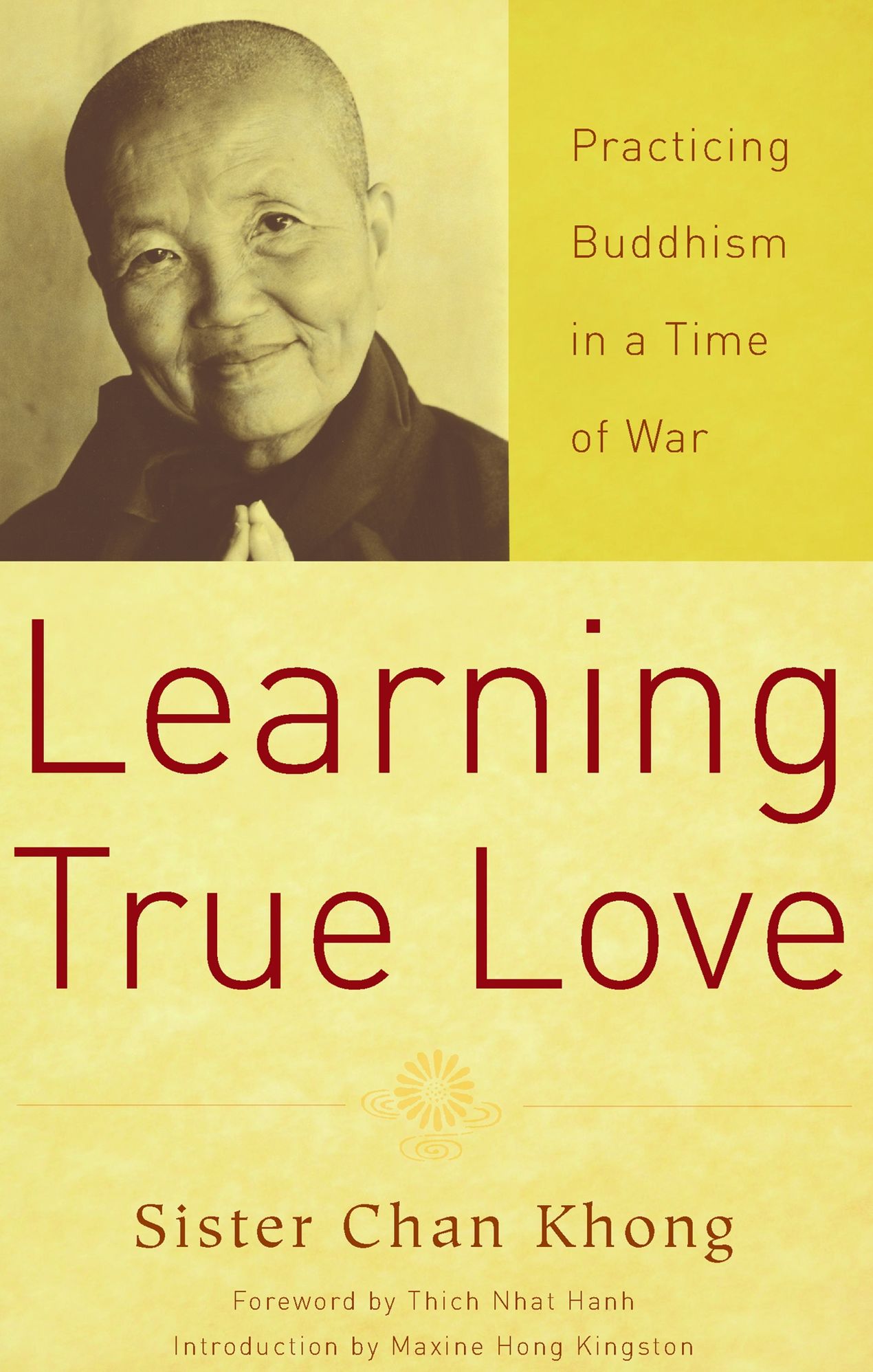 Learning True Love: Practicing Buddhism in a Time of War