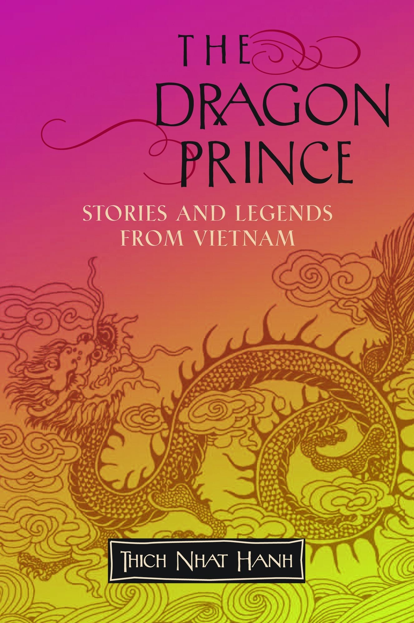 The Dragon Prince: Stories and Legends From Vietnam