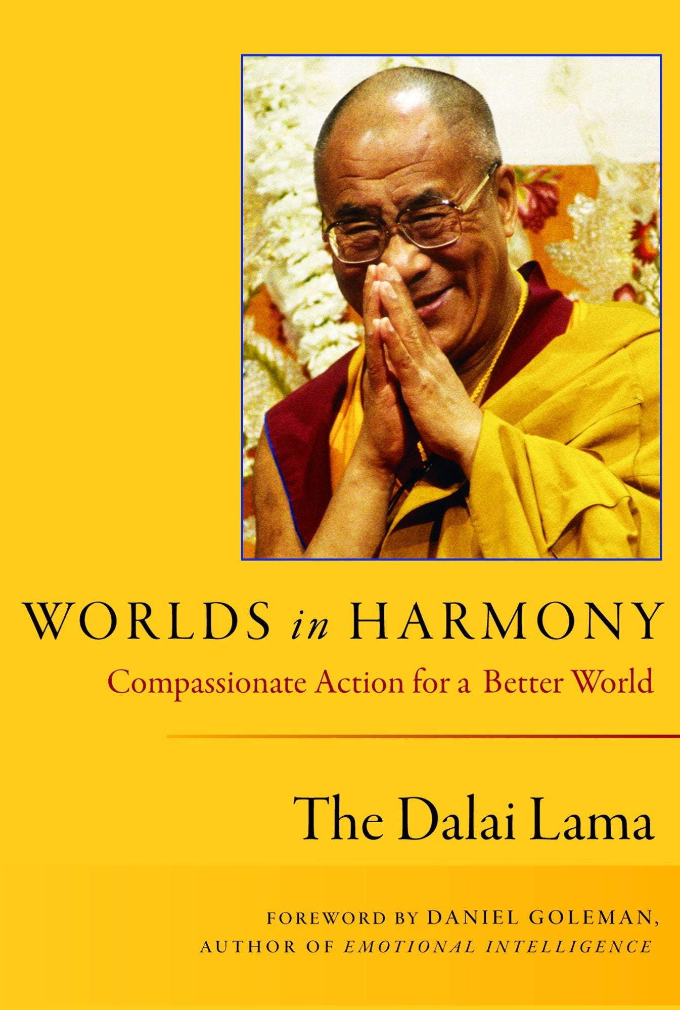 Worlds in Harmony: Compassionate Action for a Better World