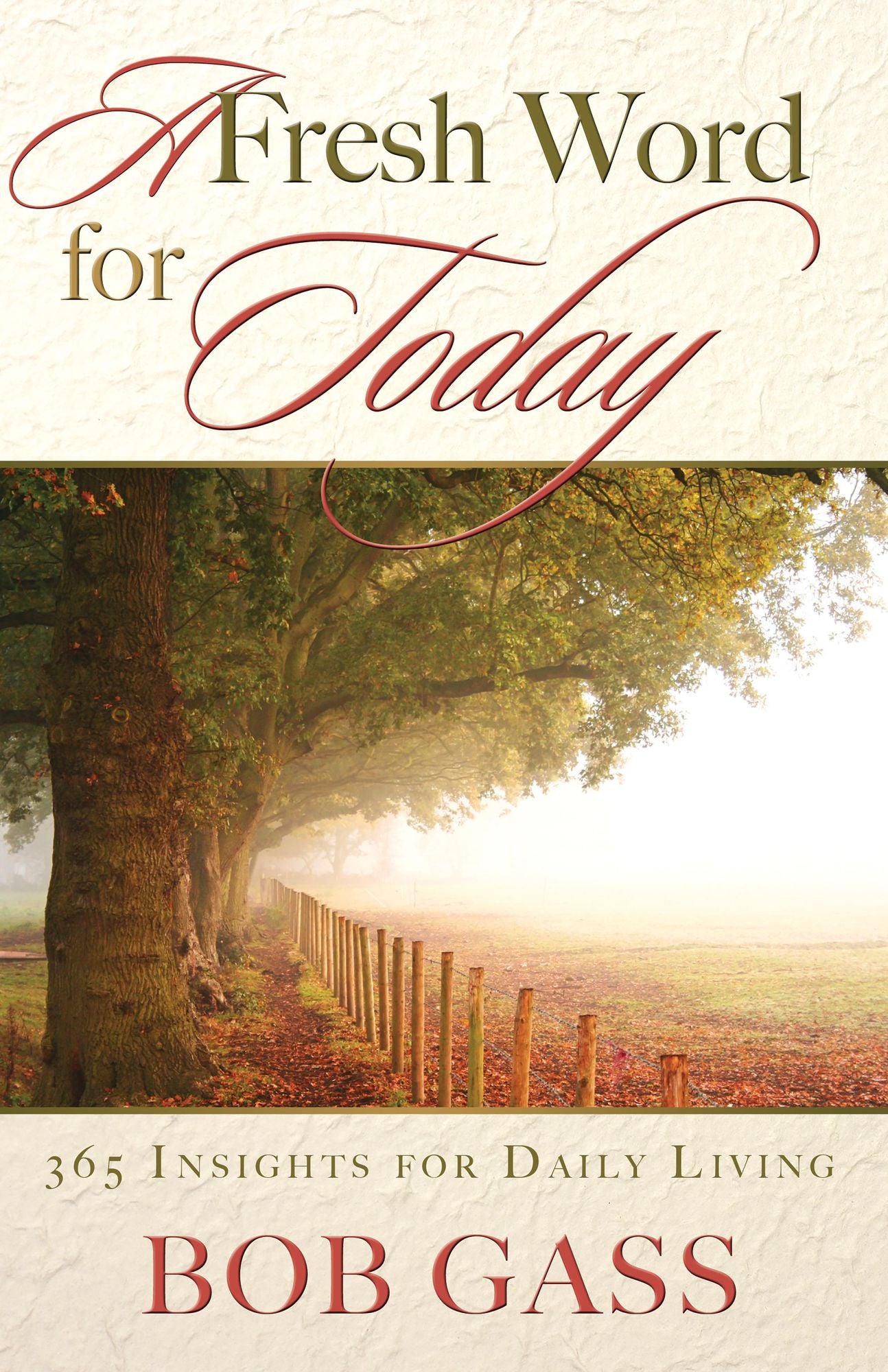 A Fresh Word for Today: 365 Insights for Daily Living (Large Print 16pt)
