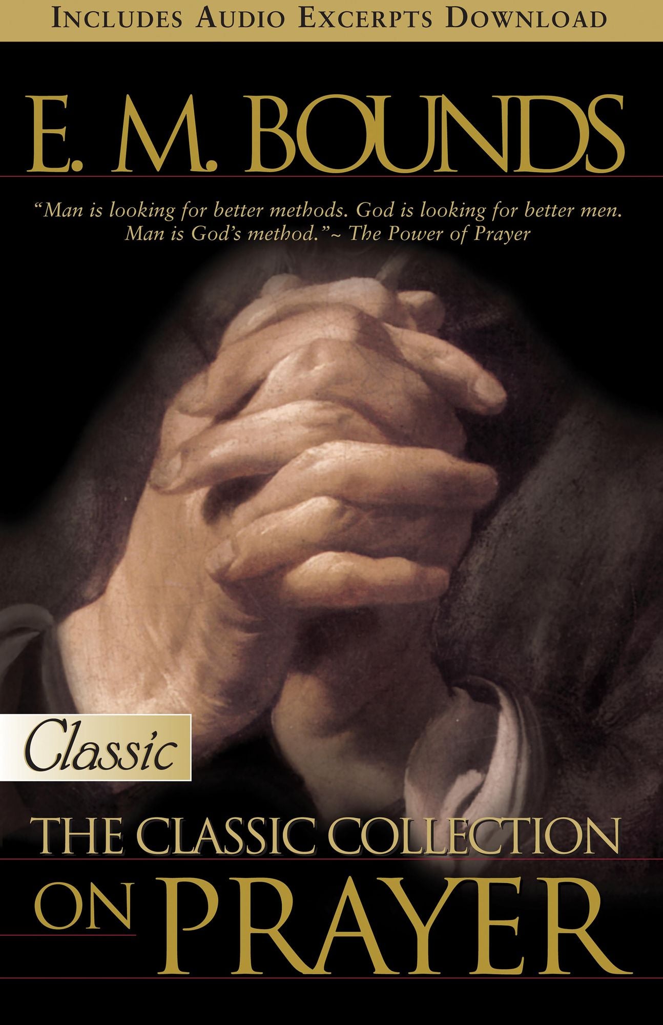 E.M. Bounds:Classic Collection on Prayer