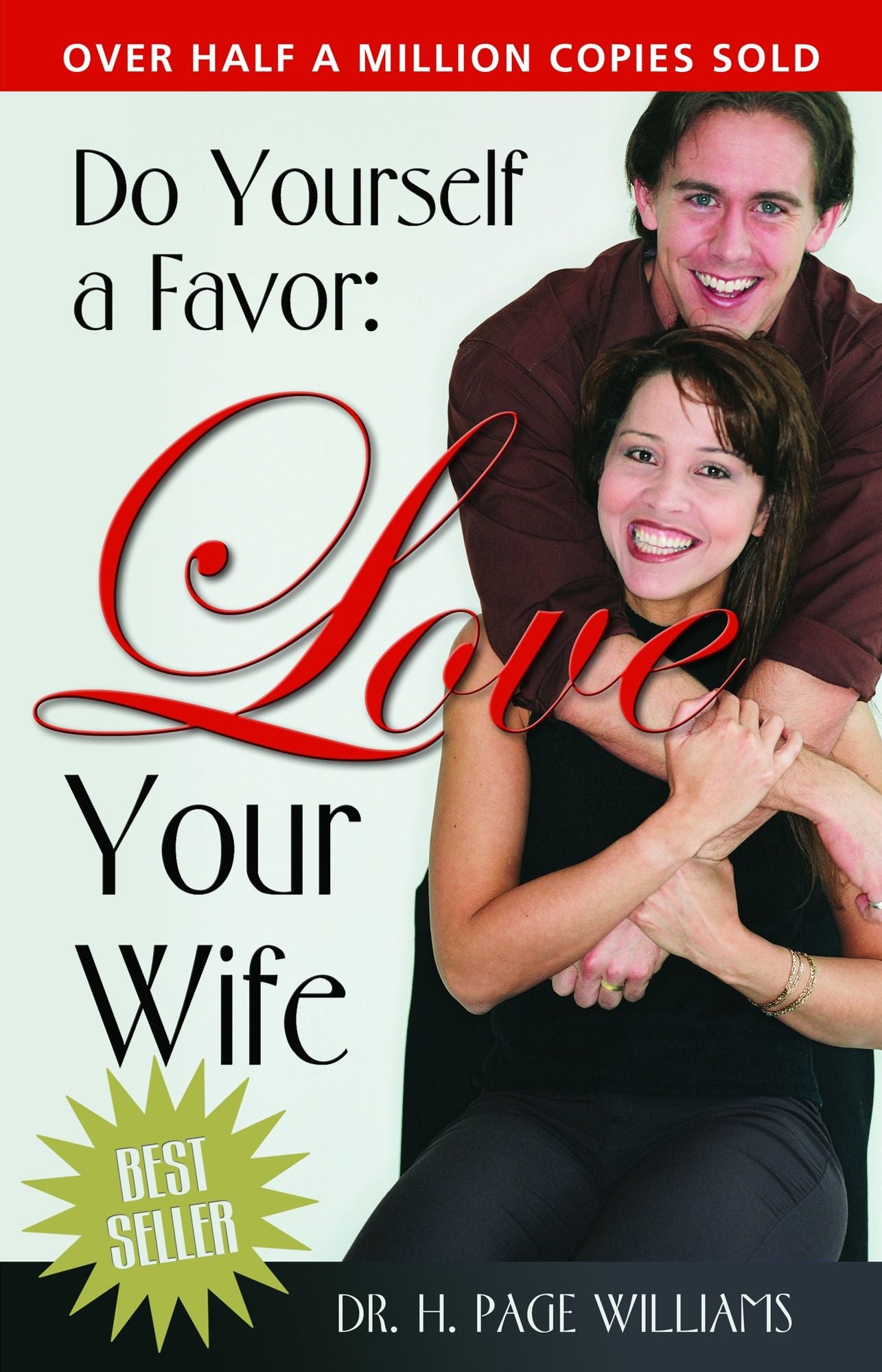 Do Yourself a Favor, Love Your Wife