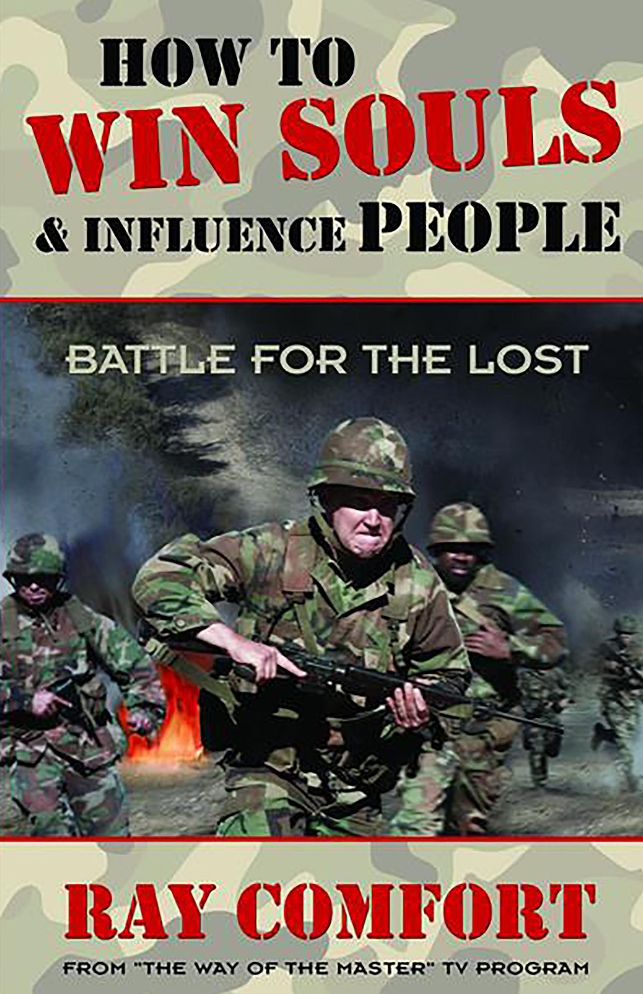 How to Win Souls &amp; Influence People