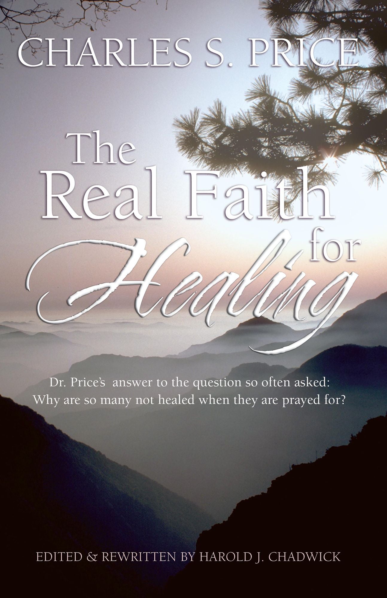 The Real Faith for Healing