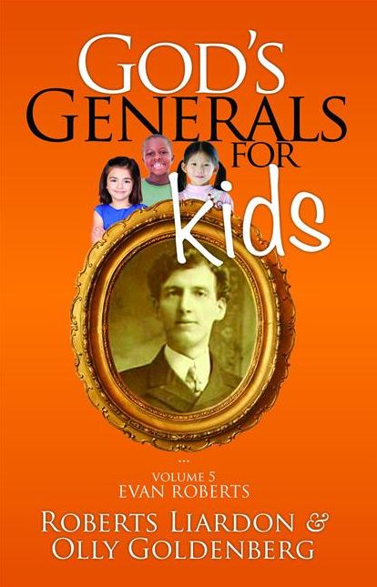 God's Generals for Kids/Evan Roberts: Volume 5