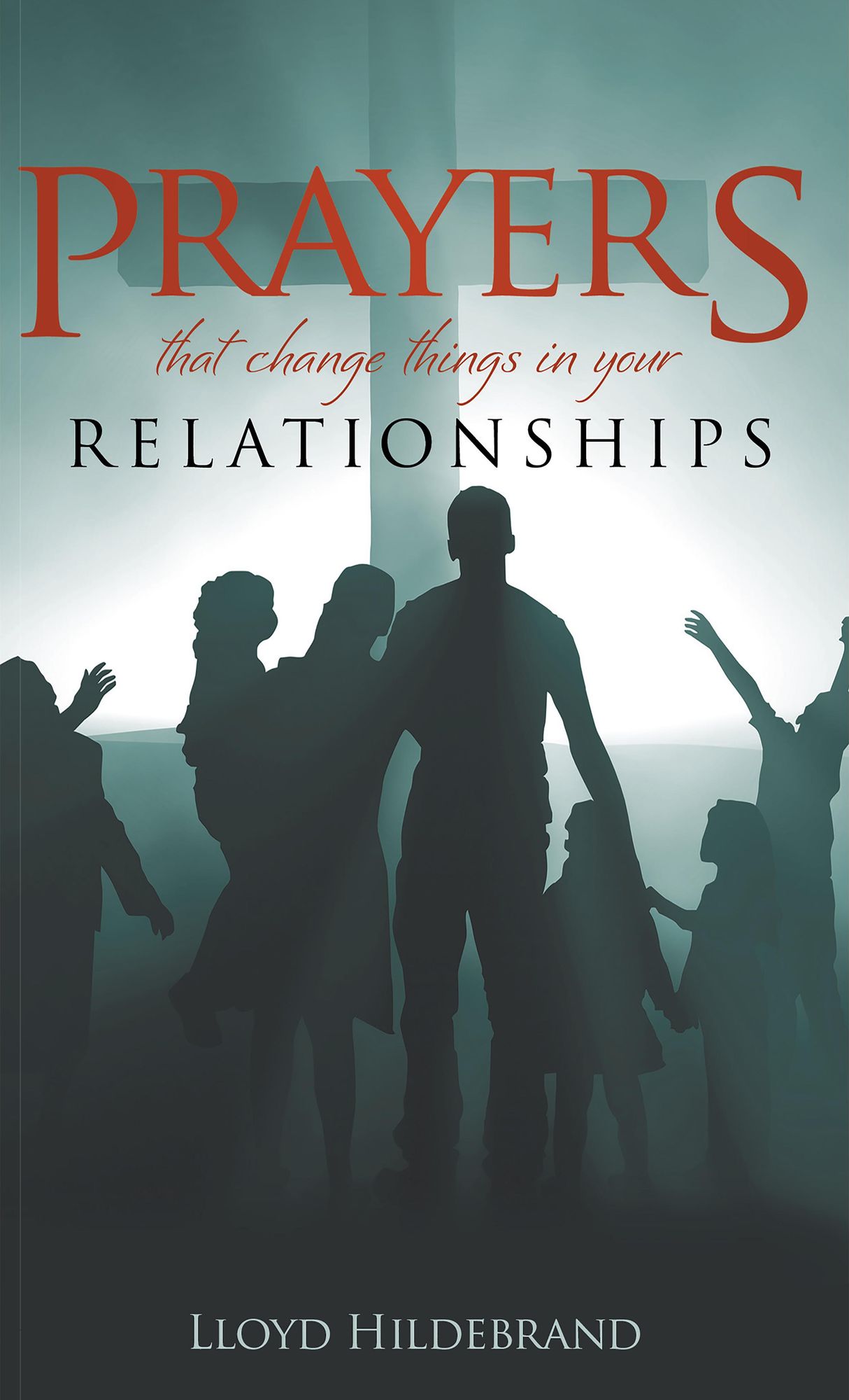 Prayers that Change things in your Relationships